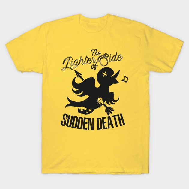 The Lighter Side of Sudden Death T-Shirt by CptGoldigger